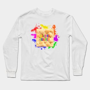 Walking cracker - positive Long Sleeve T-Shirt